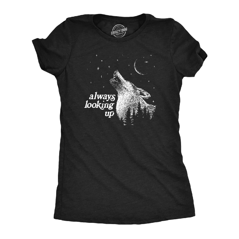 Discount Mania Always Looking Up Women's T Shirt