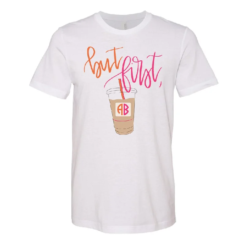 Steal Deal Monogrammed 'But First, Iced Coffee' Premium T-Shirt