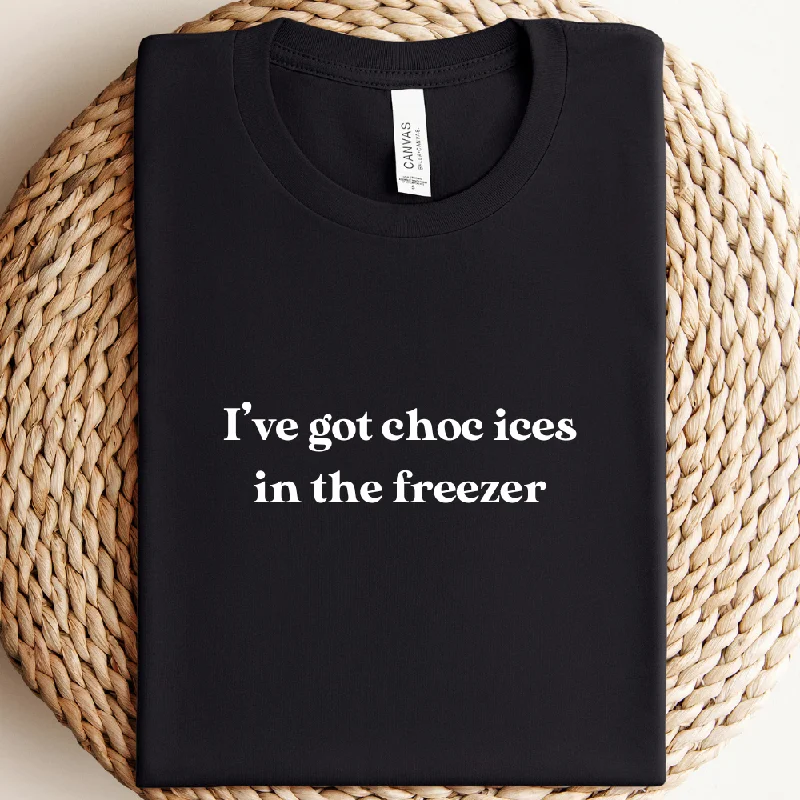 Limited Stock I've Got Choc Ices T-Shirt