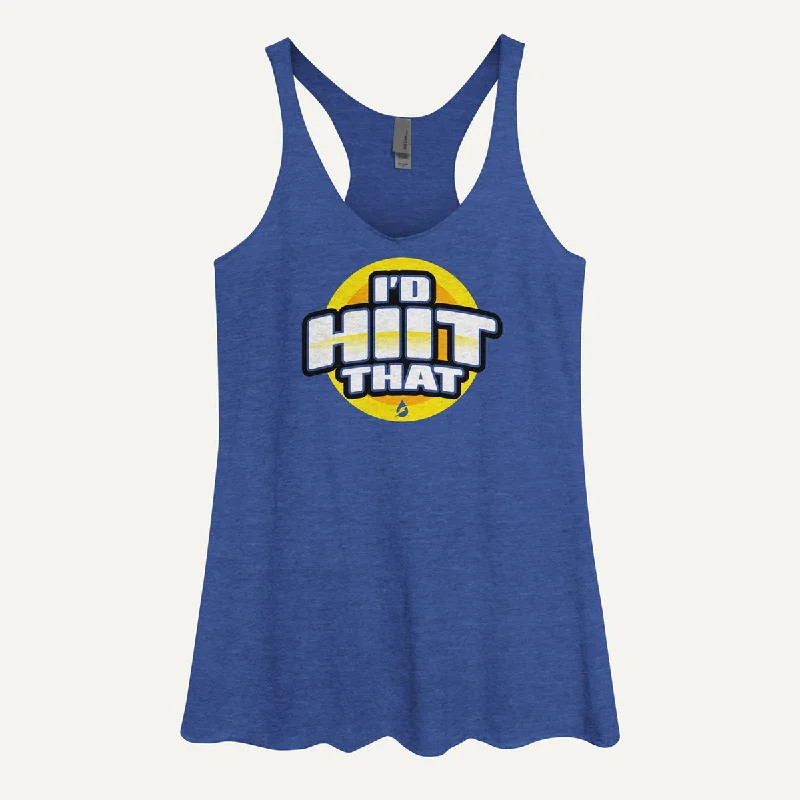 Weekend Discounts Worth Grabbing I'd HIIT That Women's Tank Top