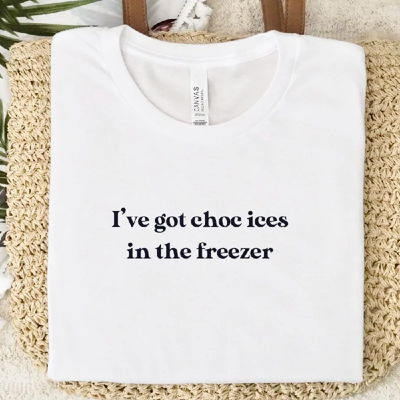 Limited Time Discount I've Got Choc Ices T-Shirt