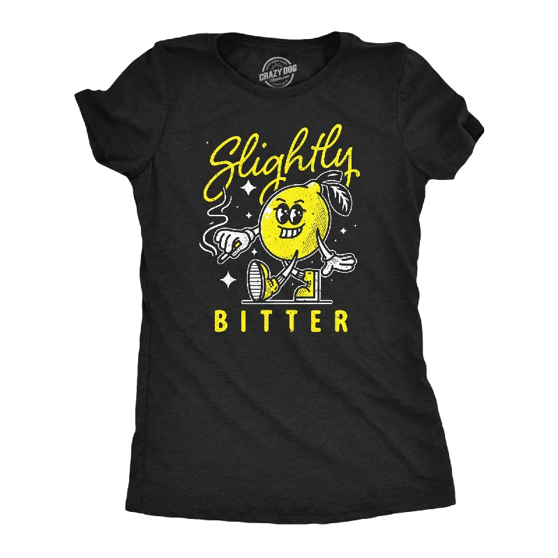 Instant Savings Slightly Bitter Women's T Shirt