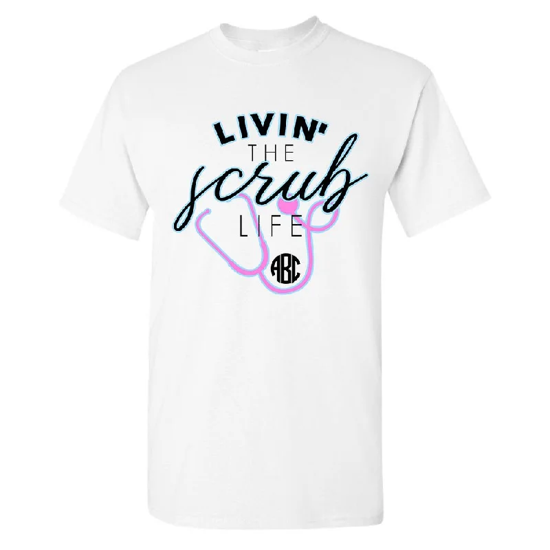 Weekend Bargains to Enjoy Monogrammed 'Livin' The Scrub Life' Basic T-Shirt