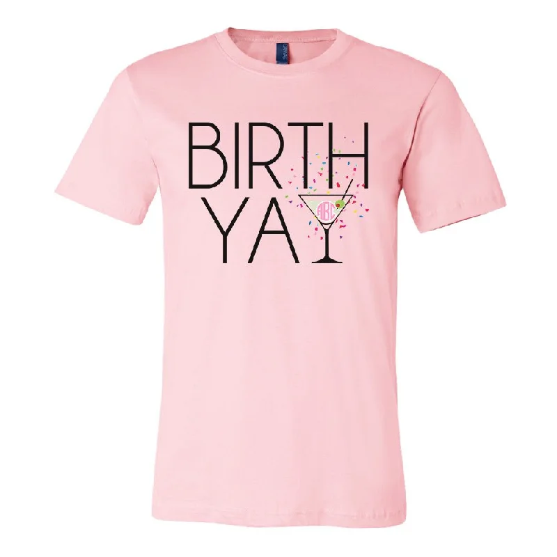 Weekend Discounts to Grab Monogrammed 'Birth-Yay' Premium T-Shirt