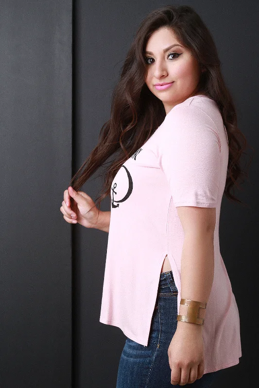 Big Savings Refuse To Sink Graphic Print High Low Hem Tee