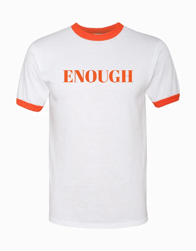 Savings Soar This Weekend Enough Ringer T-Shirt