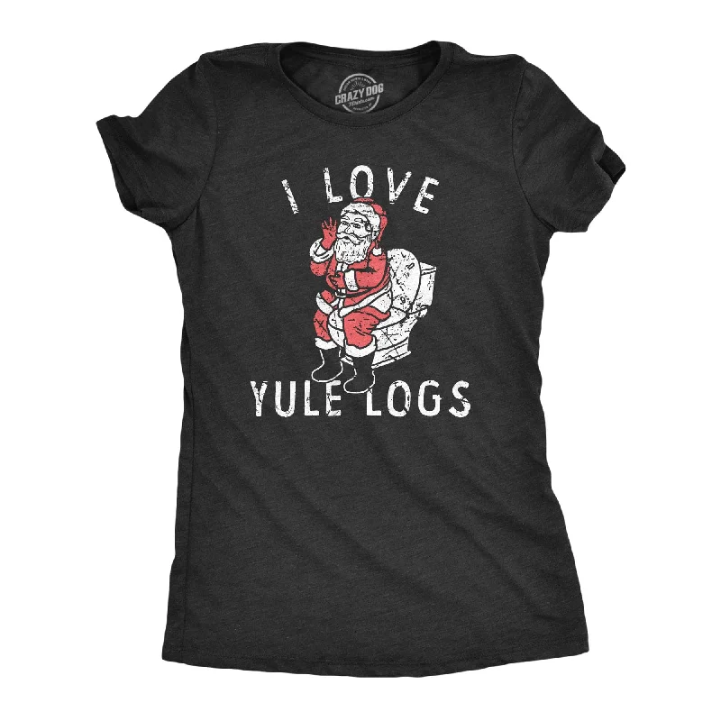 Mega Deal I Love Yule Logs Women's T Shirt