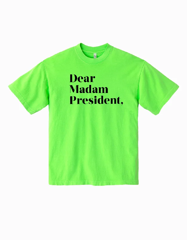 Weekend Deals You Can't Resist Dear Madam President Tee - Neon Green