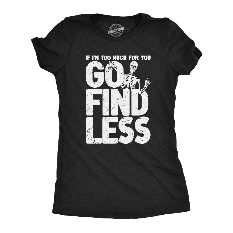 Closeout Sale Go Find Less Women's T Shirt