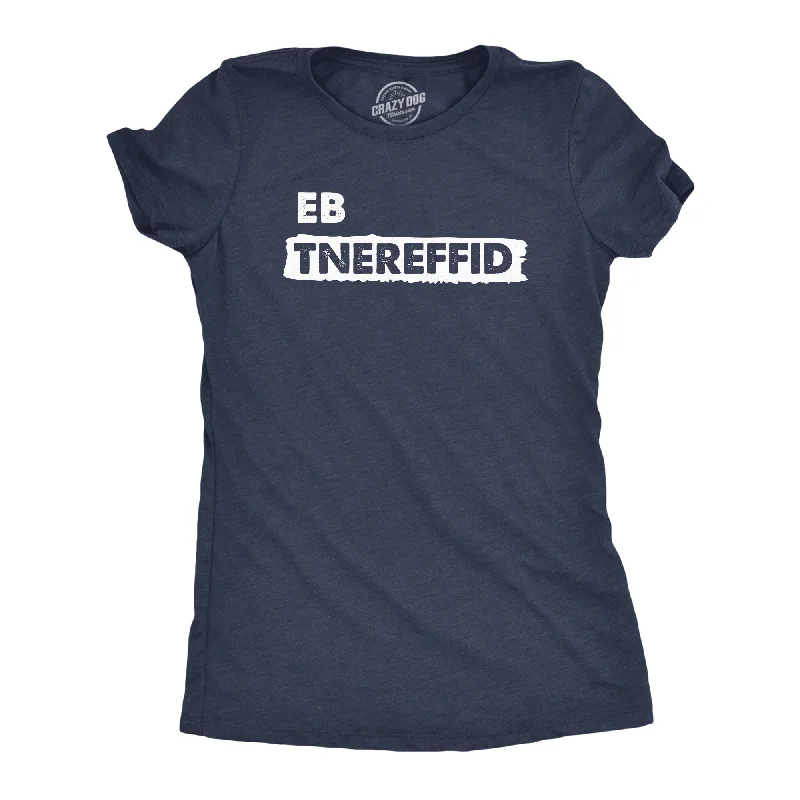 Weekend Offers That Please Be Different Backwards Women's T Shirt